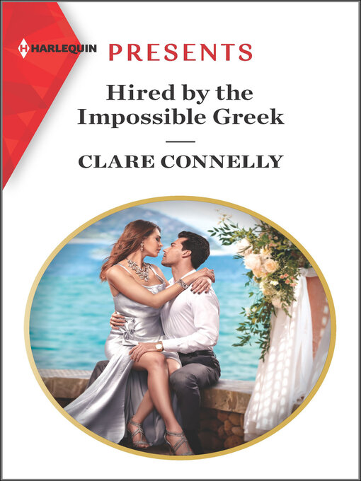 Title details for Hired by the Impossible Greek by Clare Connelly - Available